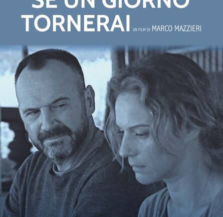 Partecipazione e supporto al film “Se un giorno tornerai”